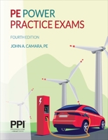 PPI PE Power Practice Exams, 4th Edition – Comprehensive Practice for the NCEES PE Electrical Power Exam 1591267889 Book Cover