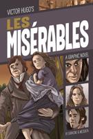 Les Miserables: A Graphic Novel (Graphic Revolve: Classic Graphic Fiction) 1496561163 Book Cover