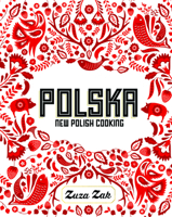Polska: New Polish Cooking 1849497265 Book Cover
