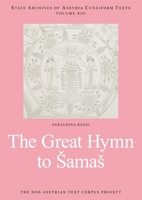 The Great Hymn to Šamaš (State Archives of Assyria Cuneiform Texts) 9515185866 Book Cover