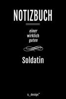 Notizbuch f�r Soldaten / Soldat / Soldatin: Originelle Geschenk-Idee [120 Seiten liniertes blanko Papier ] 1677168730 Book Cover