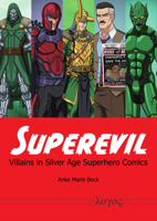 Superevil: Villains in Silver Age Superhero Comics 3832556931 Book Cover