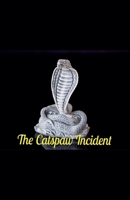 The Catspaw Incident B0C8S8MW7C Book Cover
