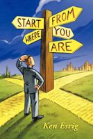 Start from Where You Are 1463437161 Book Cover