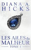 Les Ailes du Malheur (La Société du Crime) (French Edition) 1967848874 Book Cover