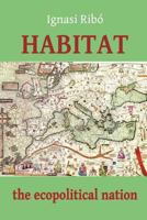 Habitat: The Ecopolitical Nation 0957419104 Book Cover