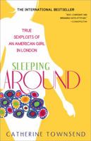Sleeping Around: Secrets of a Sexual Adventuress 0719563518 Book Cover