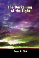 The Darkening of the Light 1475097948 Book Cover