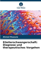 Eileiterschwangerschaft: Diagnose und therapeutisches Vorgehen (German Edition) 6209830447 Book Cover