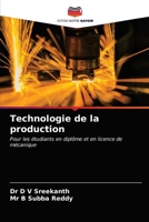 Technologie de la production: Pour les étudiants en diplôme et en licence de mécanique 6202644583 Book Cover
