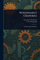 Woodward's Graperies 1023080125 Book Cover