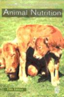 Animal nutrition 0582419069 Book Cover