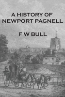 A History of Newport Pagnell 1909054496 Book Cover