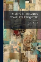 Marion Harland's Complete Etiquette 1025170431 Book Cover