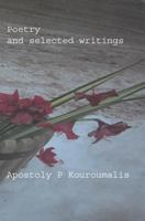 Poetry and Selected Writings 1449547818 Book Cover