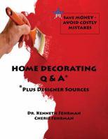 Home Decorating Q&A Plus Designer Sources 0615408419 Book Cover