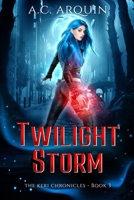 Twilight Storm: An Urban Fantasy Supernatural Mystery Thriller 1951968212 Book Cover