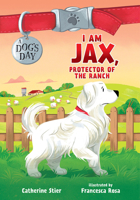 I Am Jax, Protector of the Ranch: 1 0807516635 Book Cover