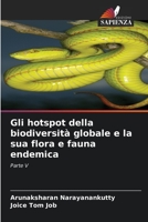 Gli hotspot della biodiversità globale e la sua flora e fauna endemica: Parte V 6206049868 Book Cover