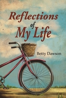 Reflections of My Life 1398453110 Book Cover