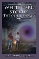 White Park stories: The other world 1075220181 Book Cover