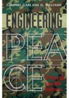 Engineering Peace: The Military Role in Postconflict Reconstruction 1929223579 Book Cover