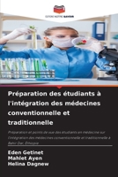 Préparation des étudiants à l'intégration des médecines conventionnelle et traditionnelle 6206729478 Book Cover