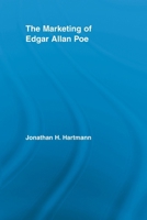 The Marketing of Edgar Allan Poe 0415543193 Book Cover