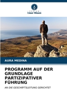 Programm Auf Der Grundlage Partizipativer Führung 620684739X Book Cover