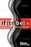 if [tribe] =: The Bridge Chronicles Book 3 1463603142 Book Cover