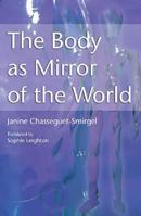 The Body As Mirror Of The World 1853437093 Book Cover