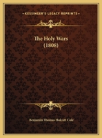 The Holy Wars 1120035716 Book Cover