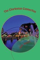 The Charleston Connection 1499752164 Book Cover