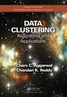 Data Clustering: Algorithms and Applications 1466558210 Book Cover