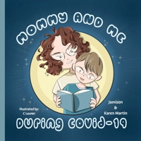 Mommy & Me During Covid-19 1039106099 Book Cover