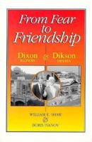 From Fear to Friendship: Dixon, Illinois Encounters Dickson, Siberia 0812692209 Book Cover