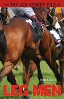 The Taylor Street File of Leg Men 0991668510 Book Cover