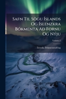 Safn Til Sögu Íslands Og Íslenzkra Bókmenta Að Fornu Og Nýju, Volume 2 1149143614 Book Cover