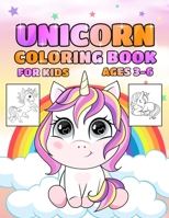 Unicorn Coloring Book For Kids: A Cute Unicorn Coloring Book for Kids and Toddlers, 50 Unicorns coloring pages for kids ages 3-6 B09CKQ9449 Book Cover