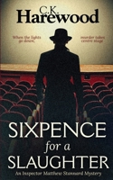 Sixpence for a Slaughter (Di Matthew Stannard) 1912968649 Book Cover