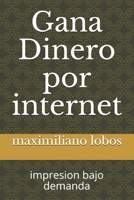 Gana Dinero por internet: impresion bajo demanda B08P8QK9VR Book Cover