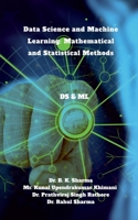 Data Science and Machine Learning: Mathematical and Statistical Methods: DS & ML B0F5BVLDNR Book Cover