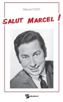 Salut Marcel (French Edition) 2748329457 Book Cover