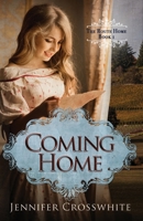 Coming Home: The Route Home: Book 1 0997880201 Book Cover