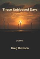 These Unblessed Days 1639801529 Book Cover