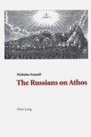 The Russians On Athos 3906766934 Book Cover