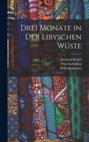 Drei Monate in Der Libyschen W�ste 101640980X Book Cover