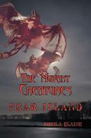 The Mutant Creatures: Fear Island 1449023029 Book Cover