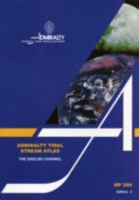 Tidal Stream Atlas: English Channel 0707712505 Book Cover