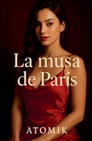 La musa de París (Spanish Edition) B0FQ4TXLKR Book Cover